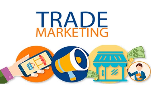 Trade Marketing: Nhiệm vụ, vai trò và tầm quan trọng trong Marketing