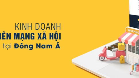 Kinh Doanh Trên Mạng Xã Hội Dưới Góc Nhìn Của Người Bán Hàng Online Tại Đông Nam Á