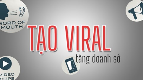 5 Phương pháp tạo viral giúp tăng doanh số mà không cần quảng cáo